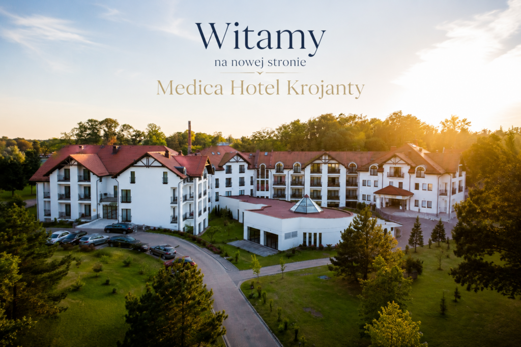 Witamy na nowej stronie Medica Hotel Krojanty